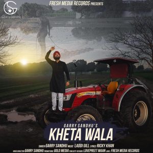 Kheta wala Lyrics - Garry Sandhu