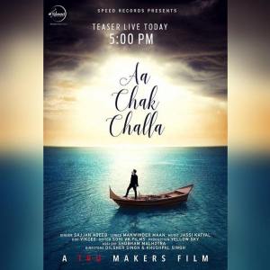 Aa Chak Challa Lyrics - Sajjan Adeeb | New Punjabi Song
