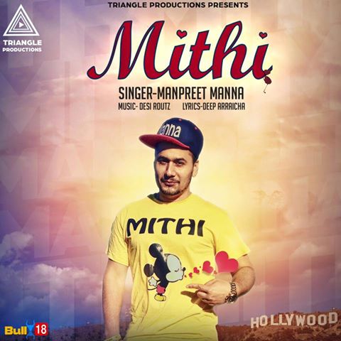 Mithi Lyrics - Manpreet Manna | Punjabi Song