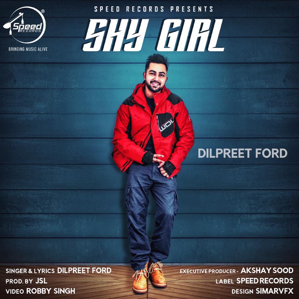 Shy Girl Lyrics - Dilpreet Ford | New Punjabi Song