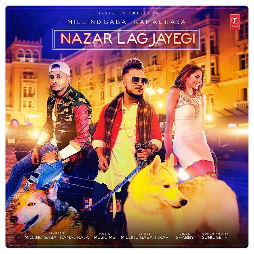 Nazar Lag Jayegi Lyrics - Millind Gaba | Hindi Song