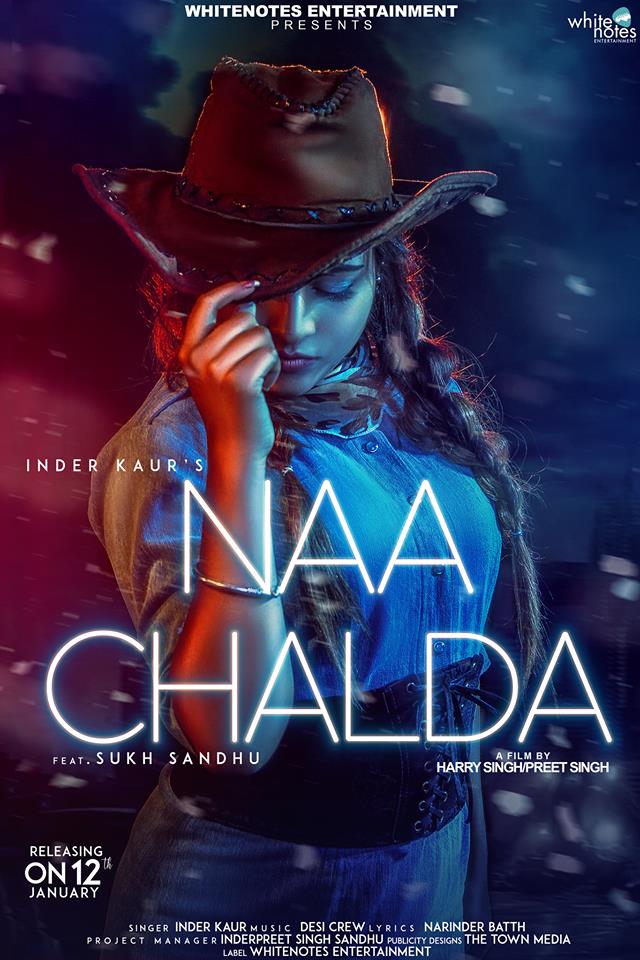 Naa Chalda Lyrics - Inder Kaur | Punjabi Song