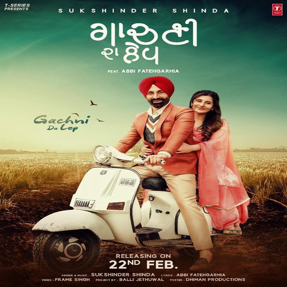 Gachni Da Lep Lyrics - Sukshinder Shinda