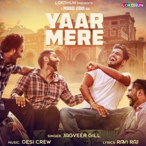 Yaar Mere Lyrics - Jagveer Gill