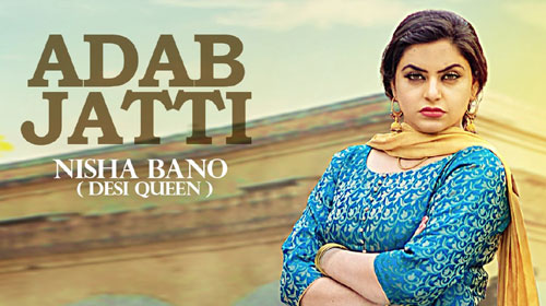Adab Jatti Lyrics - Nisha Bano